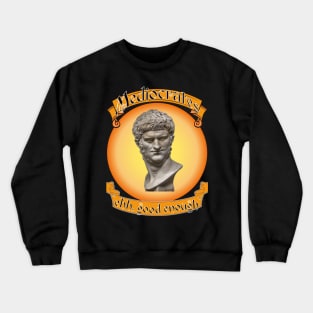 Mediocrates Crewneck Sweatshirt